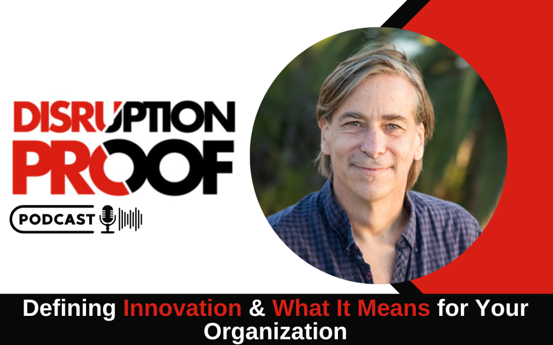 Defining Innovation & What It Means for Your Organization